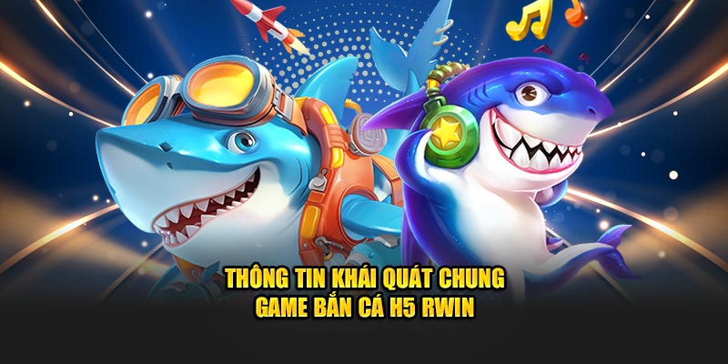 ban-ca-h5-rwin